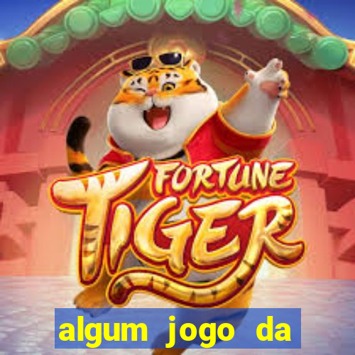 algum jogo da dinheiro de verdade